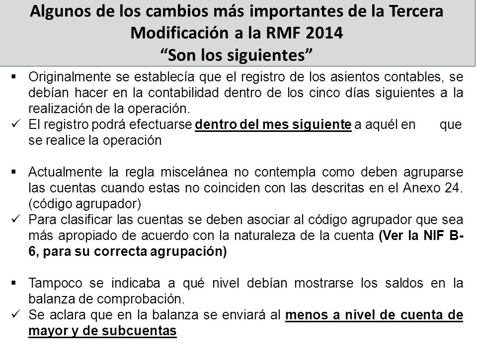 Algunos de los cambios más importantes de la Tercera Modificación a la RMF 2014