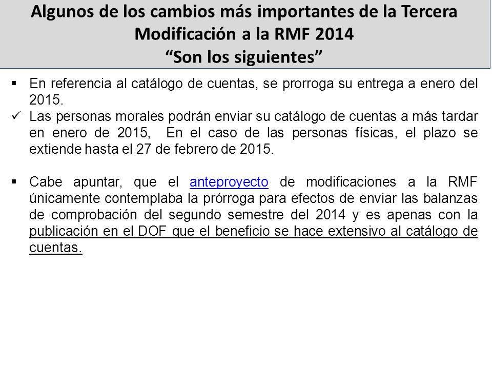 Algunos de los cambios más importantes de la Tercera Modificación a la RMF 2014