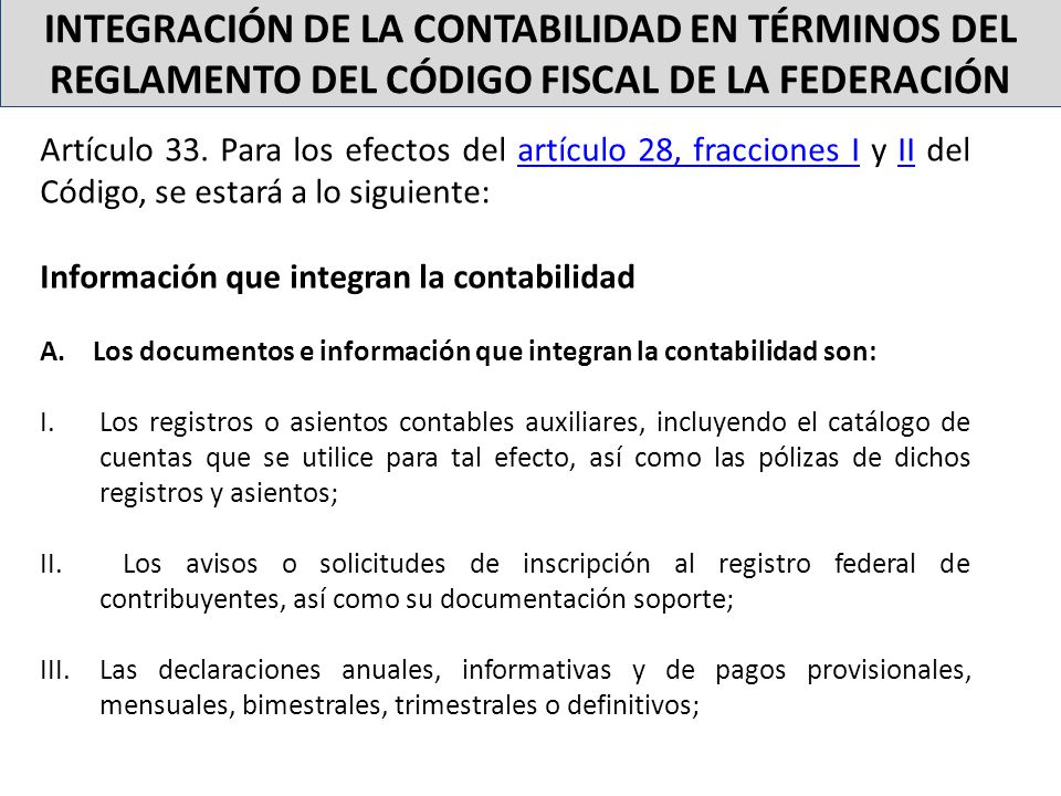 INTEGRACIÓN DE LA CONTABILIDAD EN TÉRMINOS DEL REGLAMENTO DEL CÓDIGO FISCAL DE LA FEDERACIÓN