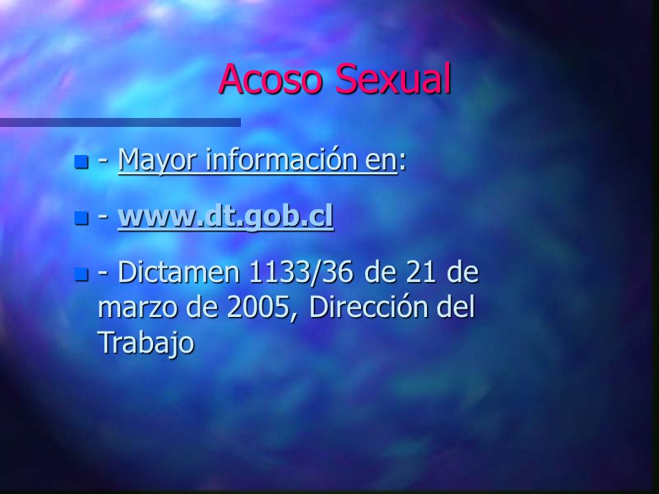 Acoso Sexual - Mayor información en: -