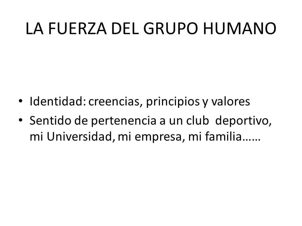 LA FUERZA DEL GRUPO HUMANO