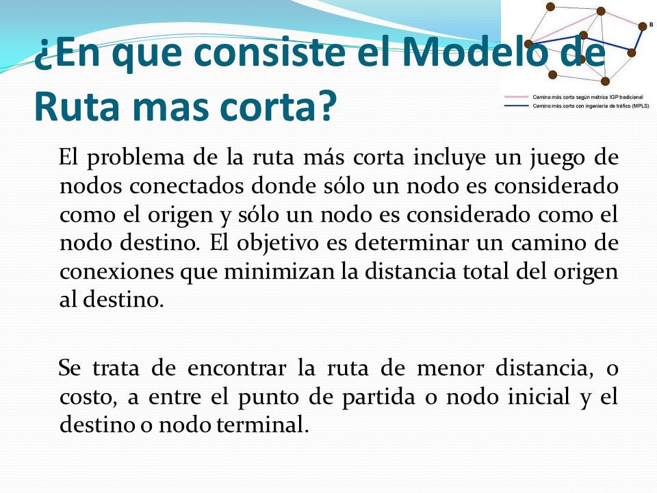 ¿En que consiste el Modelo de Ruta mas corta