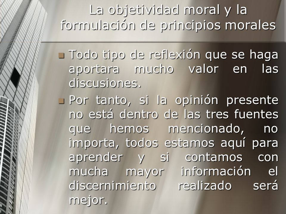 La objetividad moral y la formulación de principios morales