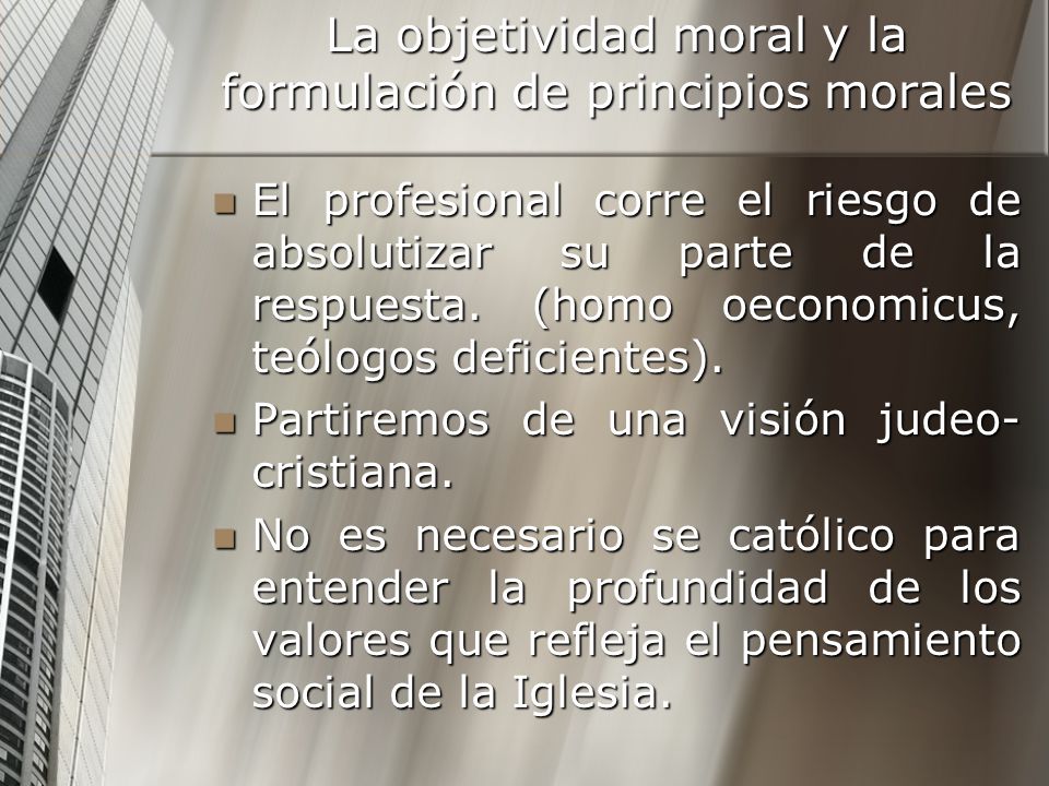 La objetividad moral y la formulación de principios morales