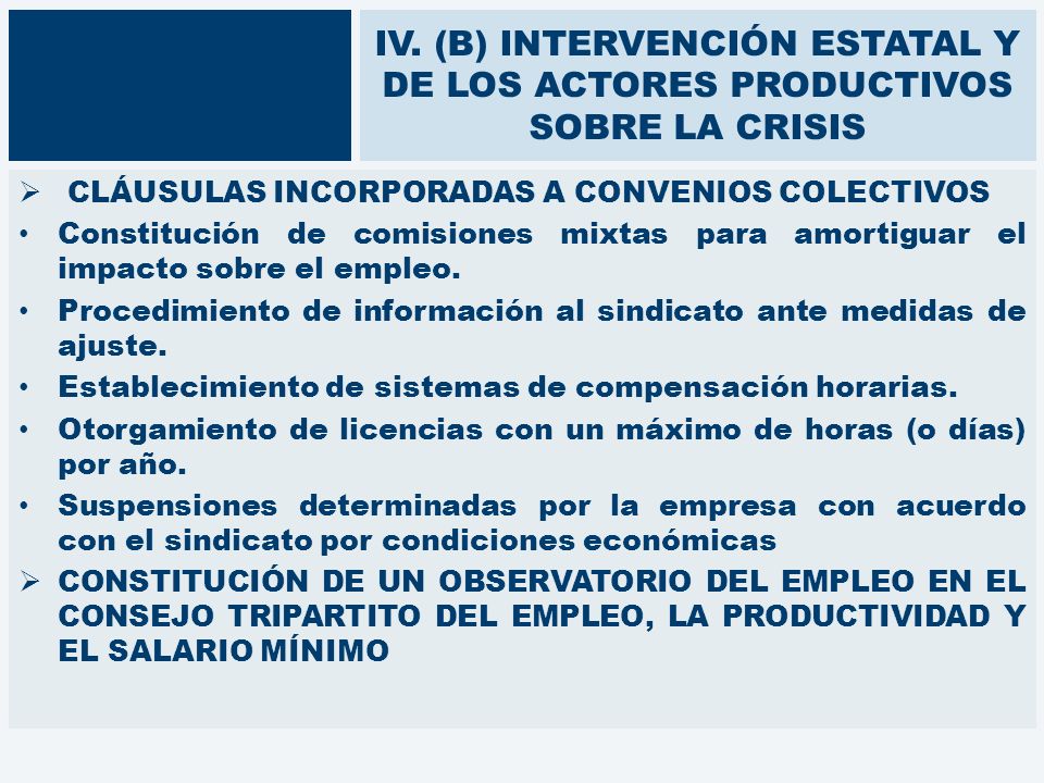 IV. (B) INTERVENCIÓN ESTATAL Y DE LOS ACTORES PRODUCTIVOS SOBRE LA CRISIS