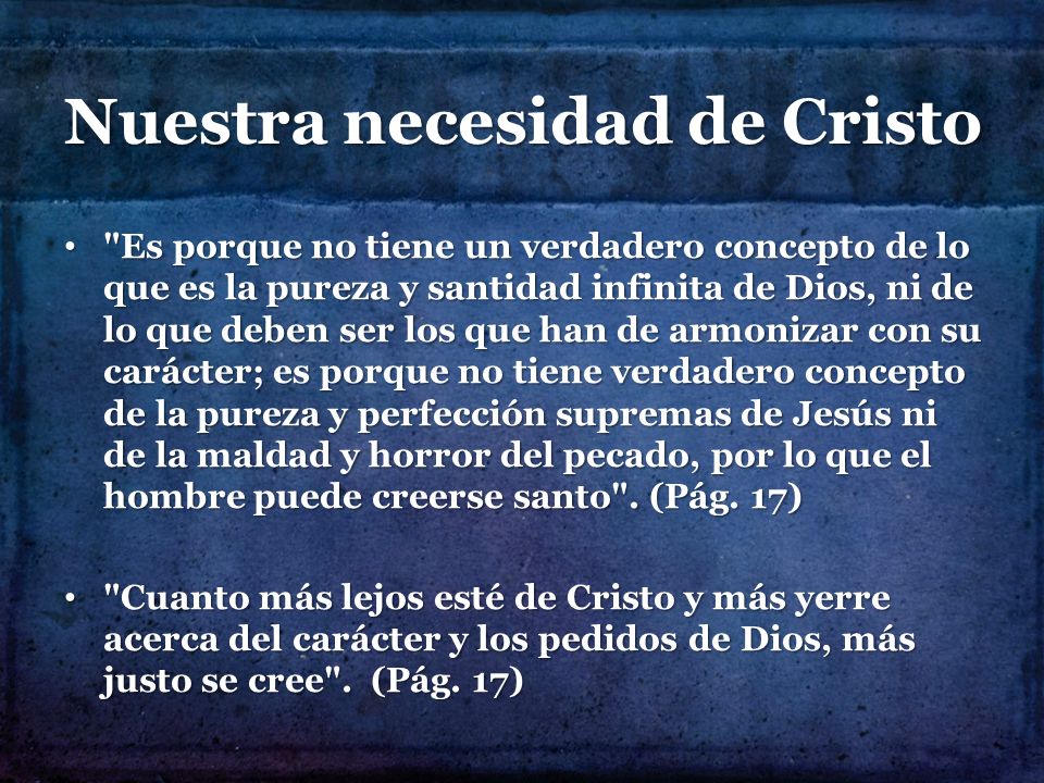 Nuestra necesidad de Cristo