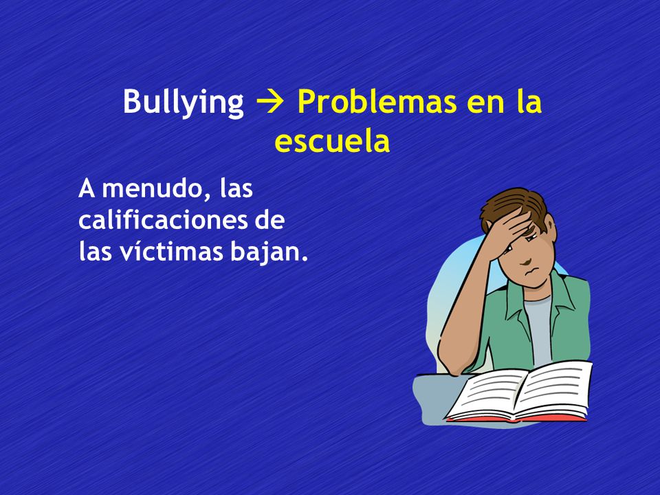 Bullying  Problemas en la escuela