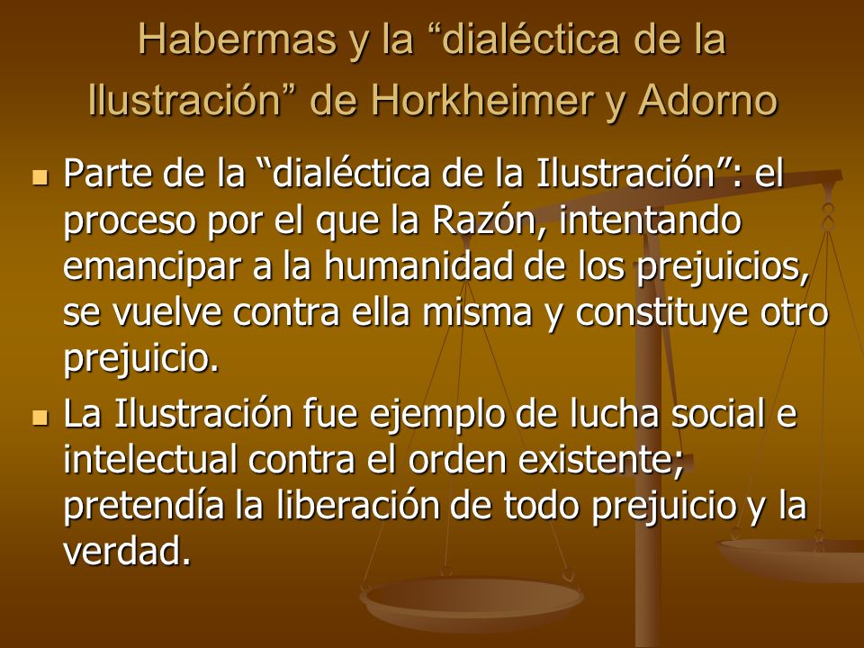 Habermas y la dialéctica de la Ilustración de Horkheimer y Adorno