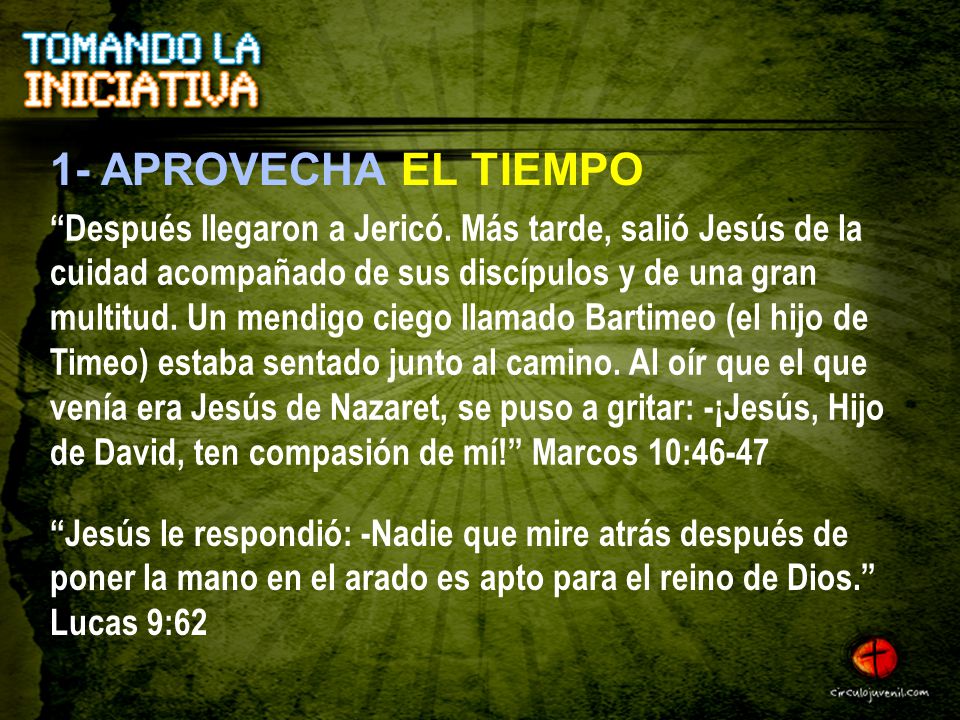 1- APROVECHA EL TIEMPO