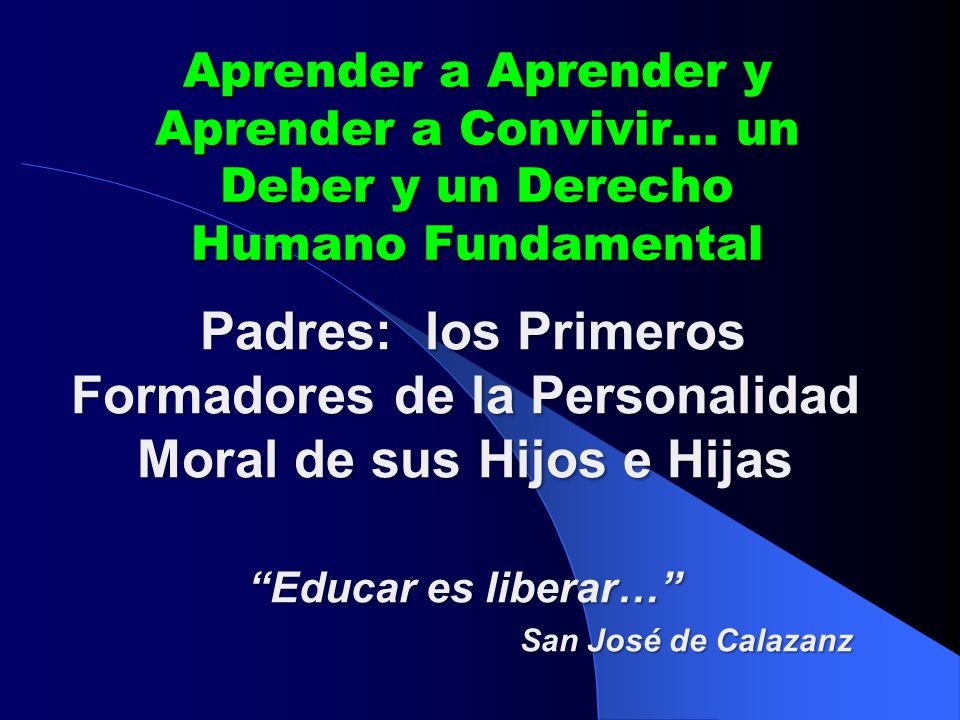 Aprender a Aprender y Aprender a Convivir… un Deber y un Derecho Humano Fundamental