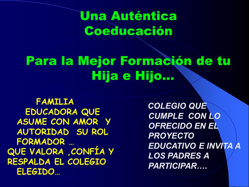 Para la Mejor Formación de tu Hija e Hijo…