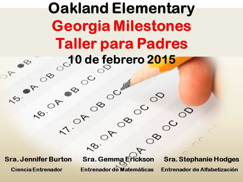 Oakland Elementary Georgia Milestones Taller para Padres 10 de febrero 2015