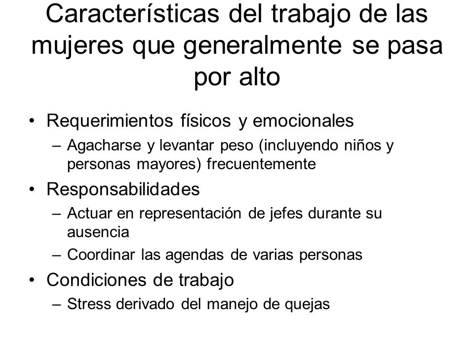 Características del trabajo de las mujeres que generalmente se pasa por alto