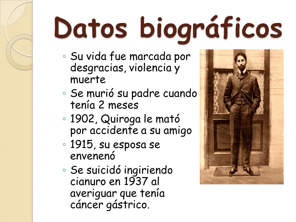 Datos biográficos Su vida fue marcada por desgracias, violencia y muerte. Se murió su padre cuando tenía 2 meses.