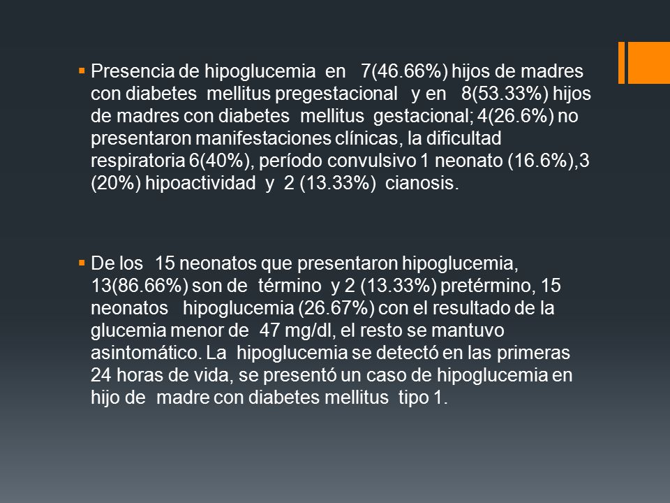 Presencia de hipoglucemia en 7(46