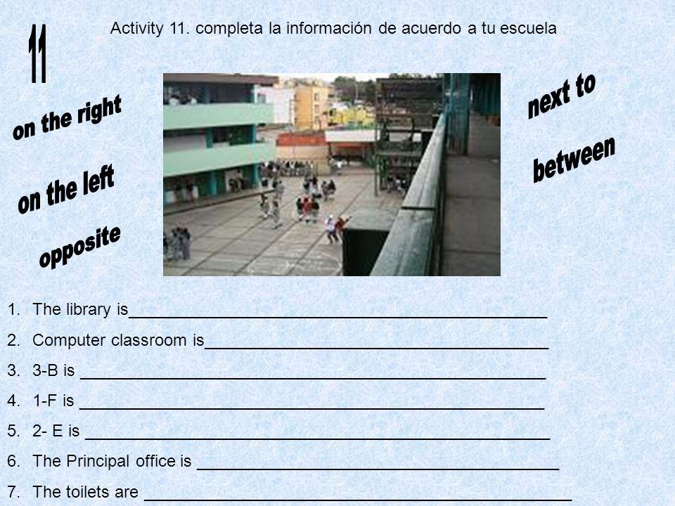 11 Activity 11. completa la información de acuerdo a tu escuela