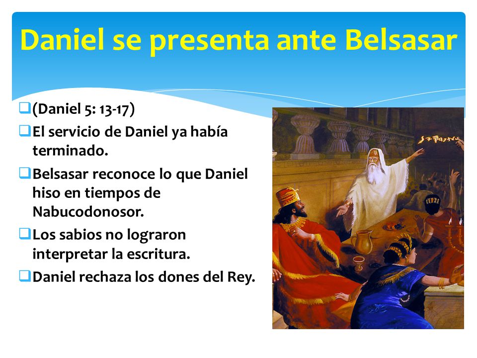 Daniel se presenta ante Belsasar