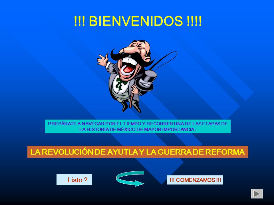 !!! BIENVENIDOS !!!! LA REVOLUCIÓN DE AYUTLA Y LA GUERRA DE REFORMA