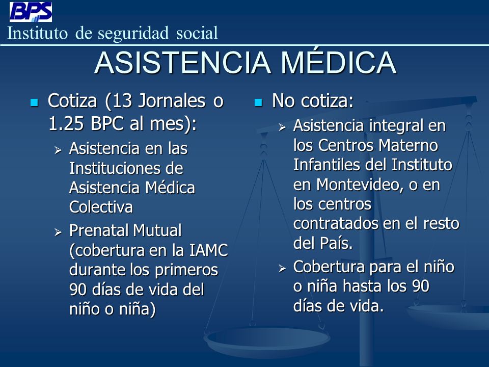 ASISTENCIA MÉDICA Cotiza (13 Jornales o 1.25 BPC al mes): No cotiza: