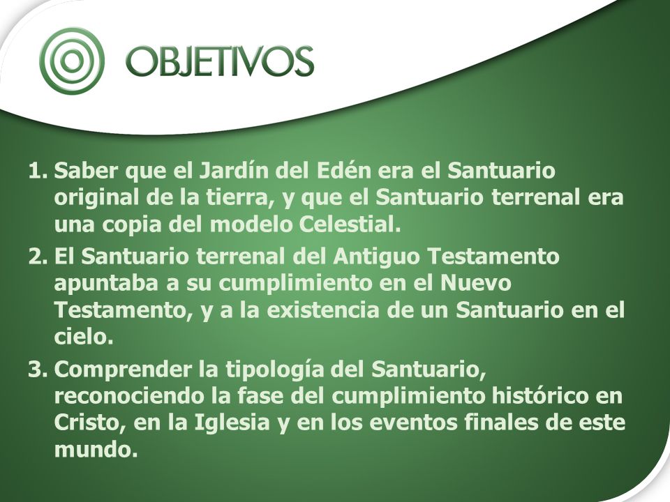 Saber que el Jardín del Edén era el Santuario original de la tierra, y que el Santuario terrenal era una copia del modelo Celestial.