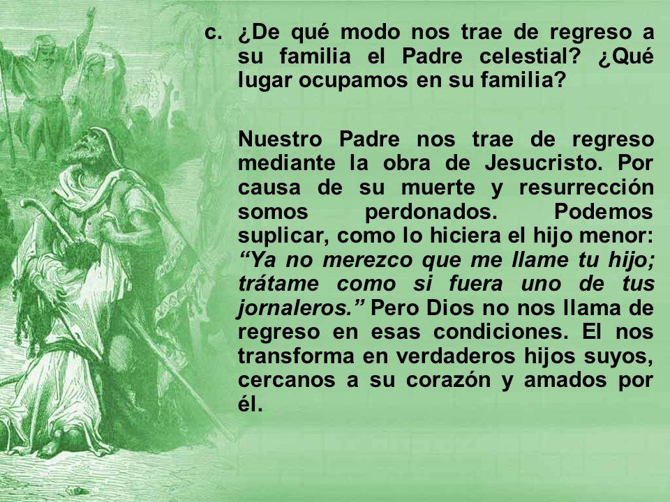 ¿De qué modo nos trae de regreso a su familia el Padre celestial