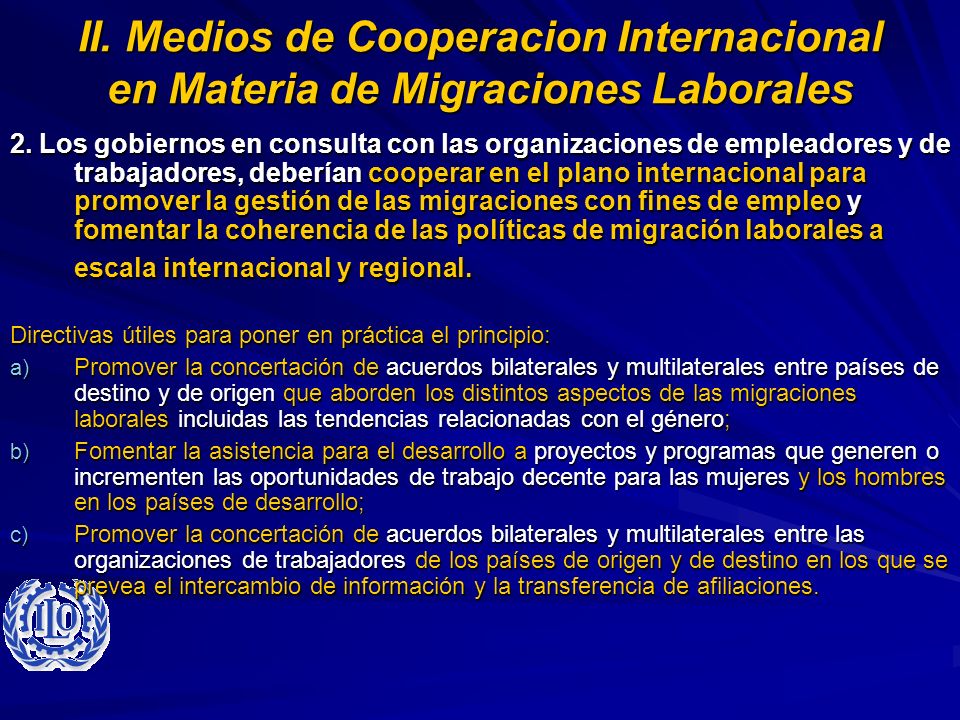 II. Medios de Cooperacion Internacional en Materia de Migraciones Laborales