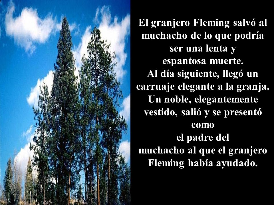 El granjero Fleming salvó al muchacho de lo que podría ser una lenta y