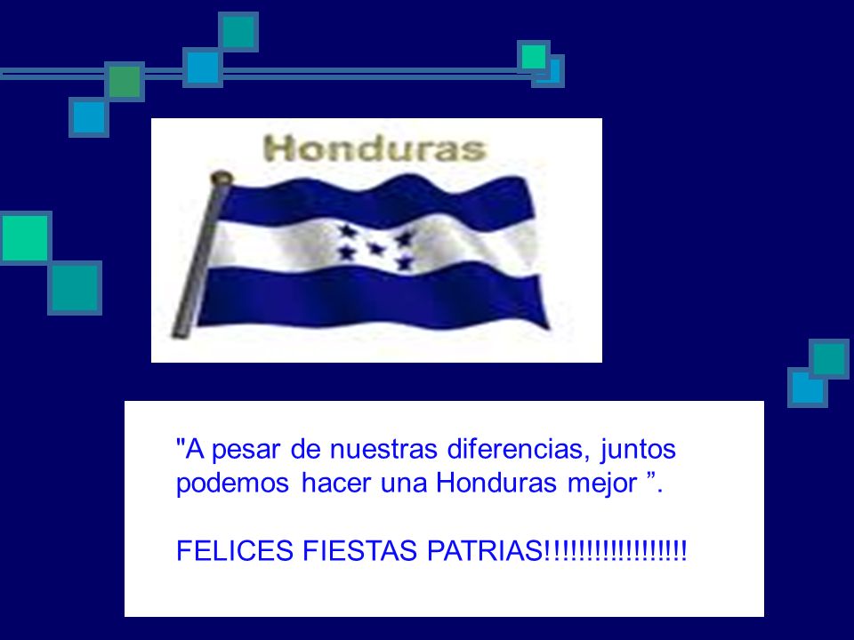 A pesar de nuestras diferencias, juntos podemos hacer una Honduras mejor .