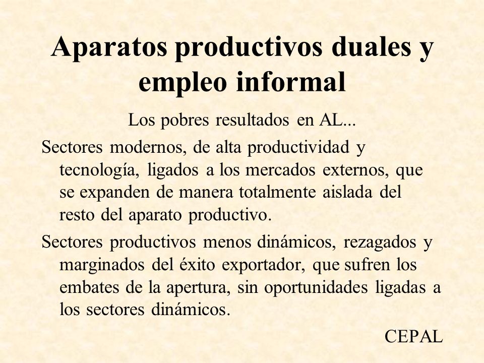 Aparatos productivos duales y empleo informal