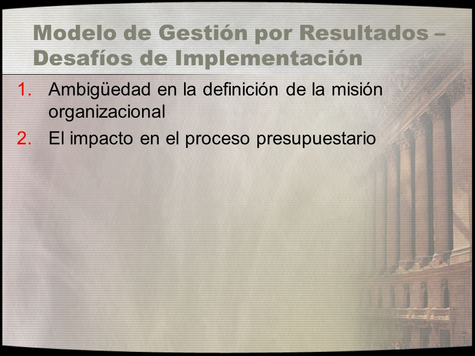 Modelo de Gestión por Resultados – Desafíos de Implementación