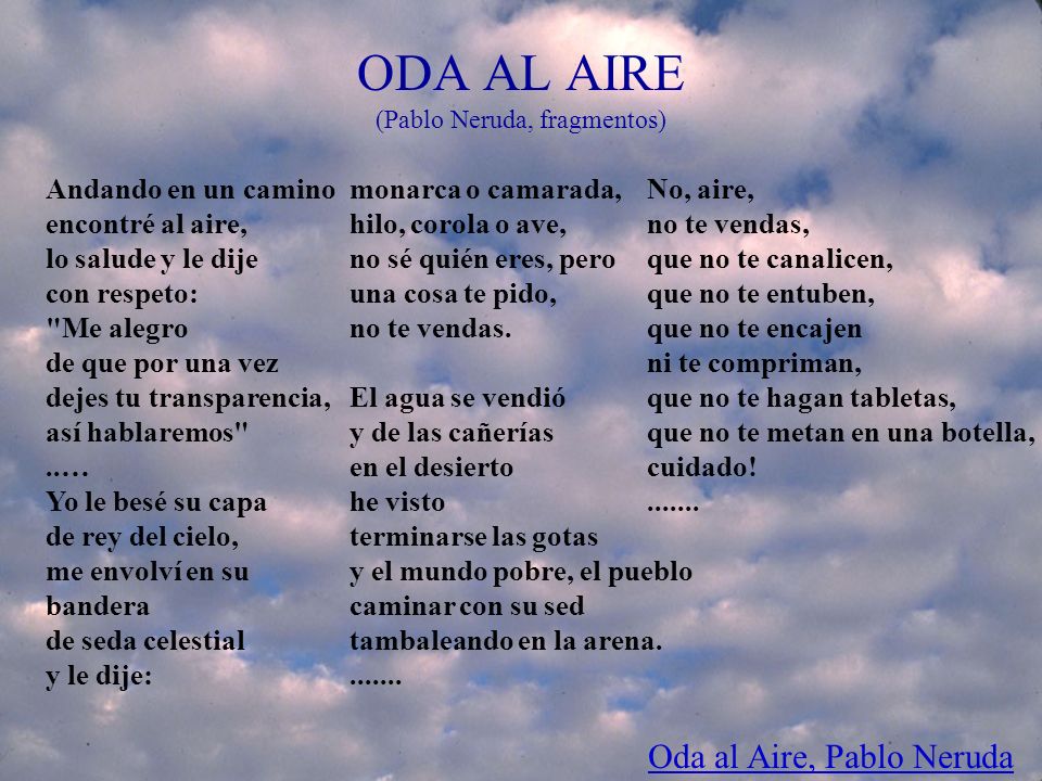 ODA AL AIRE (Pablo Neruda, fragmentos)