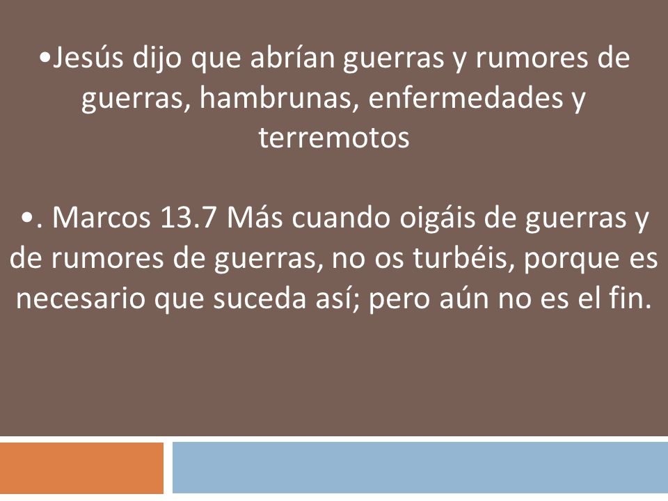Jesús dijo que abrían guerras y rumores de guerras, hambrunas, enfermedades y terremotos
