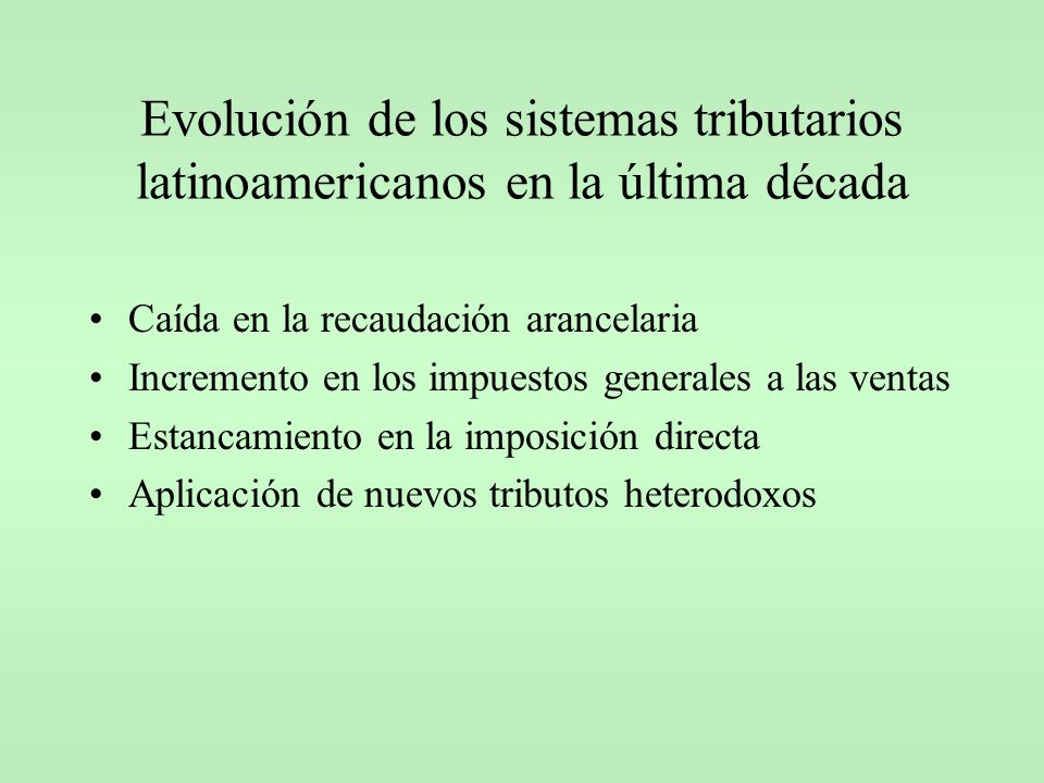 Evolución de los sistemas tributarios latinoamericanos en la última década