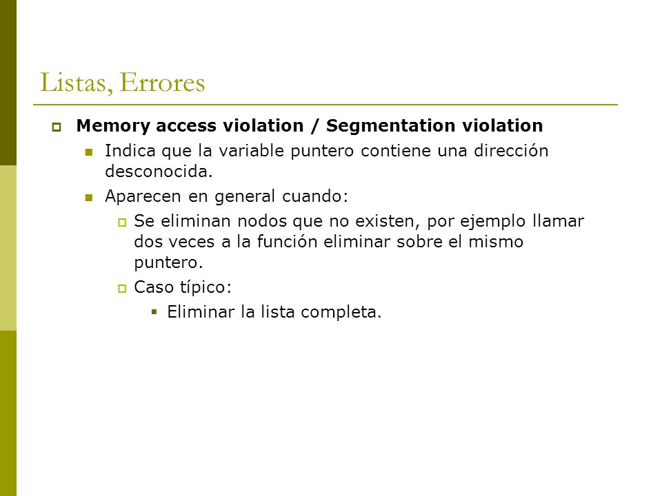 Listas, Errores Memory access violation / Segmentation violation