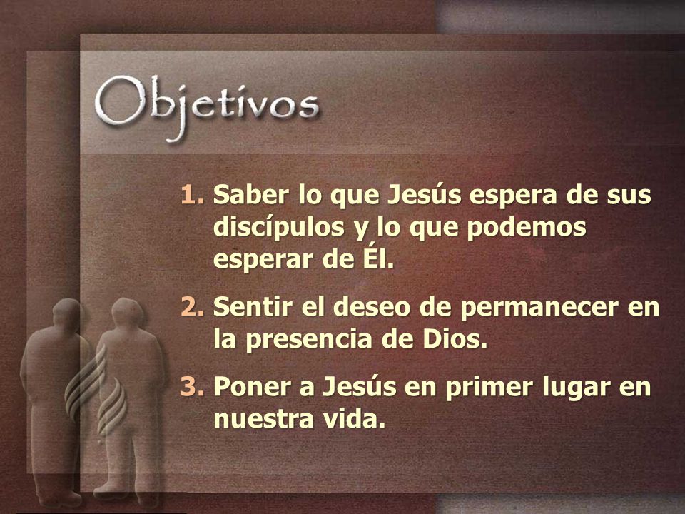 Saber lo que Jesús espera de sus discípulos y lo que podemos esperar de Él.