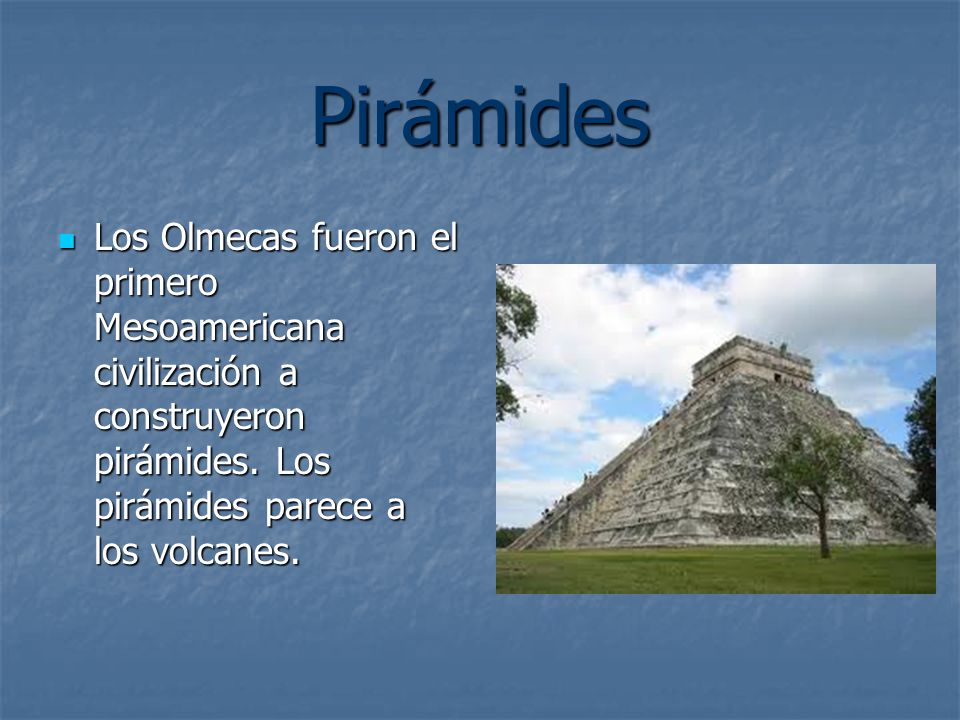 Pirámides Los Olmecas fueron el primero Mesoamericana civilización a construyeron pirámides.