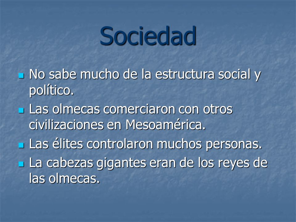 Sociedad No sabe mucho de la estructura social y político.