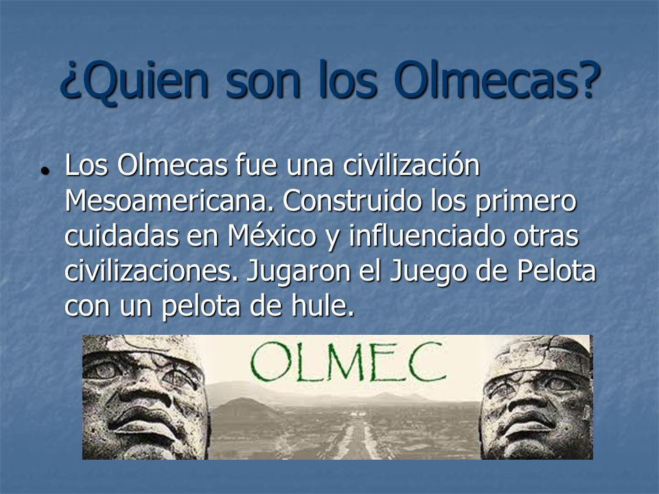 ¿Quien son los Olmecas