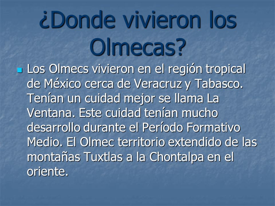 ¿Donde vivieron los Olmecas
