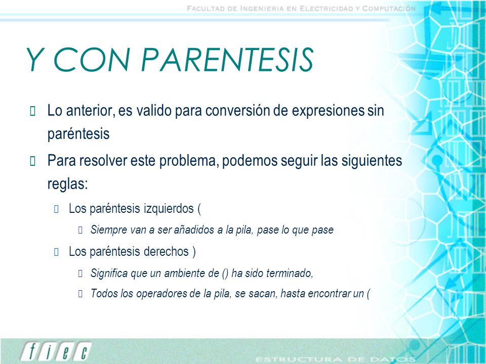 Y CON PARENTESIS Lo anterior, es valido para conversión de expresiones sin paréntesis.