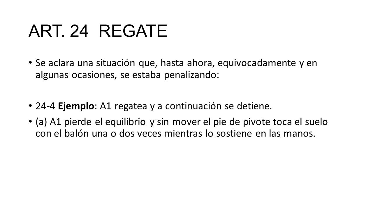 ART. 24 REGATE Se aclara una situación que, hasta ahora, equivocadamente y en algunas ocasiones, se estaba penalizando: