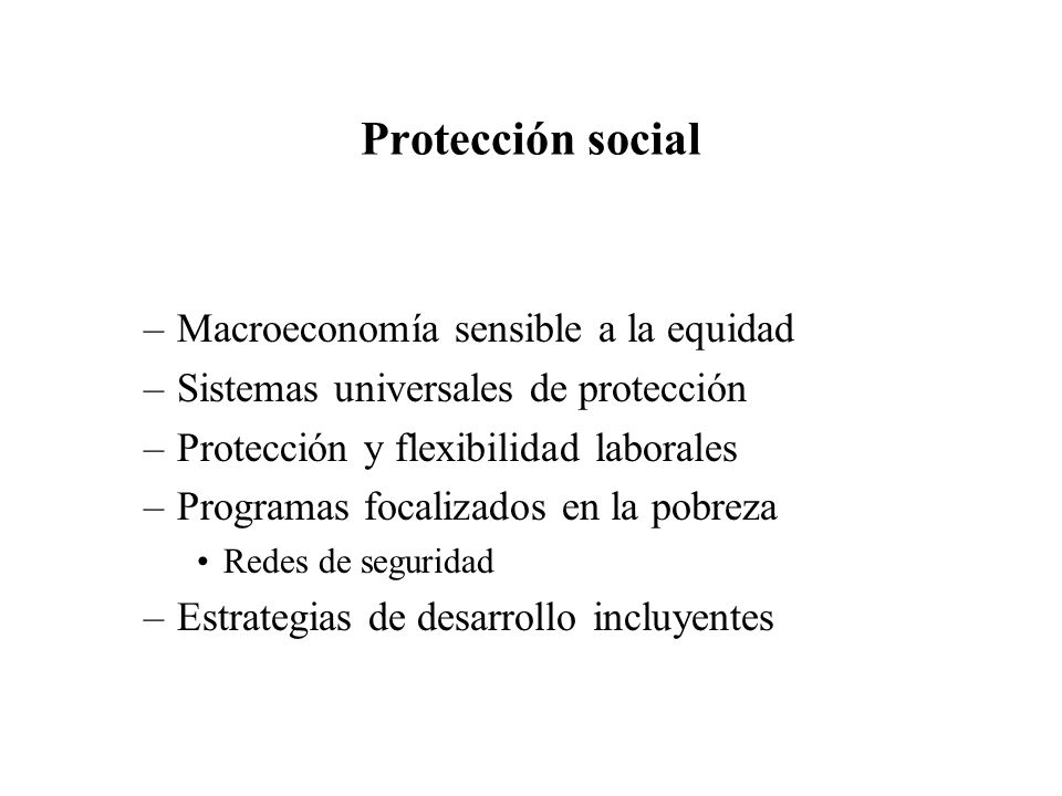 Protección social Macroeconomía sensible a la equidad