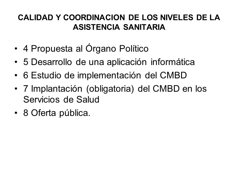 CALIDAD Y COORDINACION DE LOS NIVELES DE LA ASISTENCIA SANITARIA