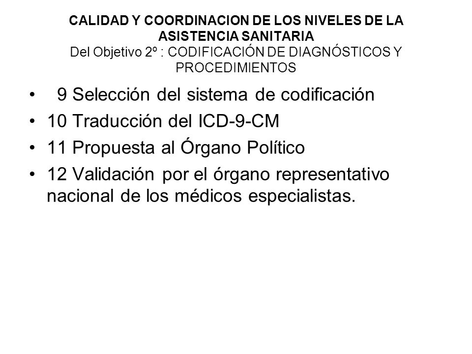 9 Selección del sistema de codificación 10 Traducción del ICD-9-CM