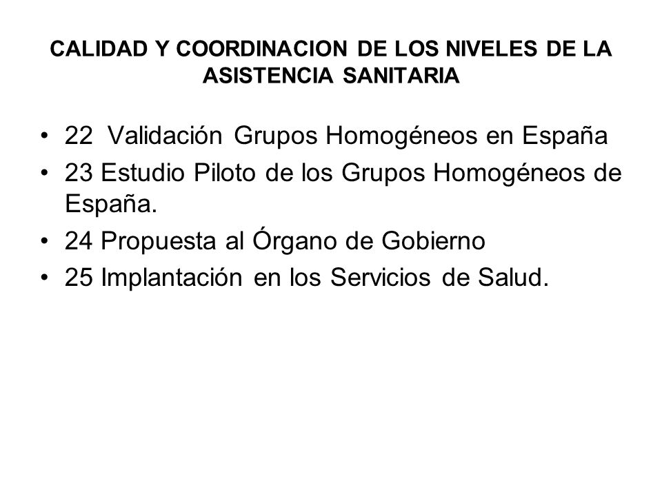 CALIDAD Y COORDINACION DE LOS NIVELES DE LA ASISTENCIA SANITARIA