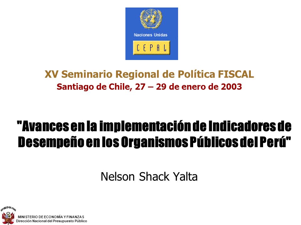 XV Seminario Regional de Política FISCAL Santiago de Chile, 27 – 29 de enero de 2003