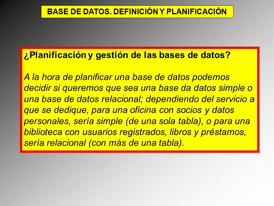 BASE DE DATOS. DEFINICIÓN Y PLANIFICACIÓN