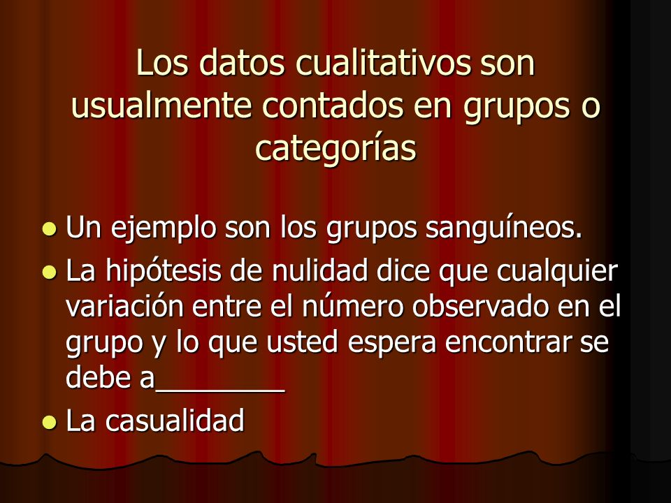 Los datos cualitativos son usualmente contados en grupos o categorías