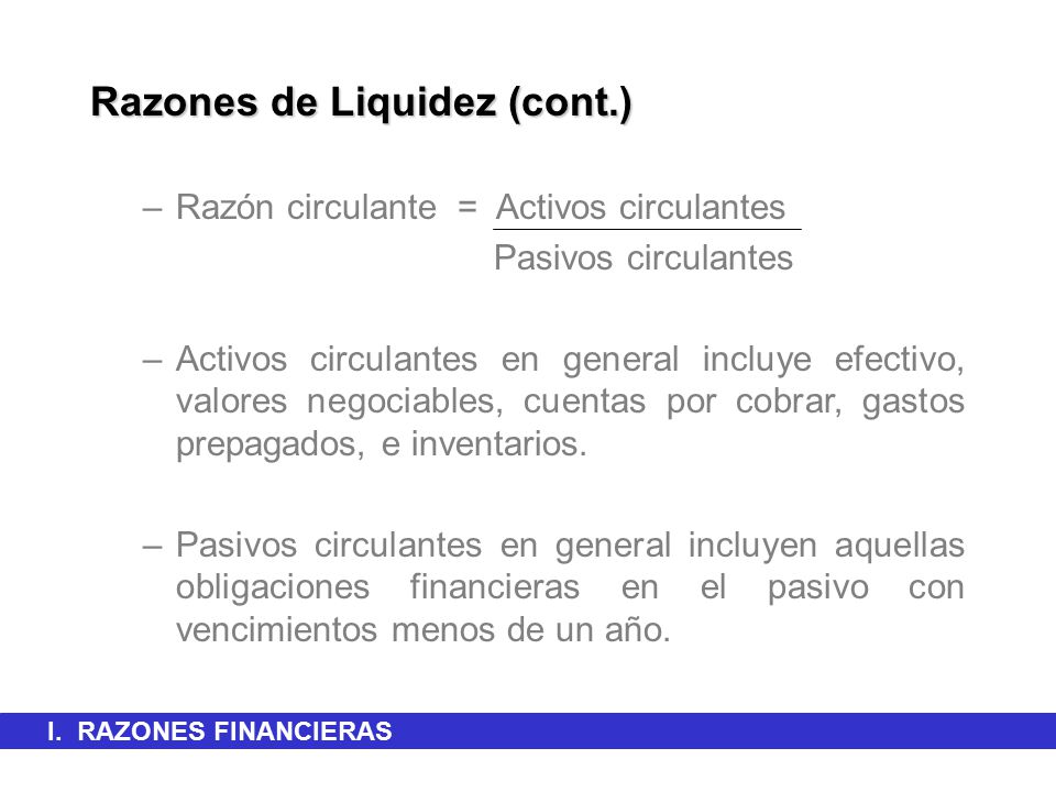 Razones de Liquidez (cont.)