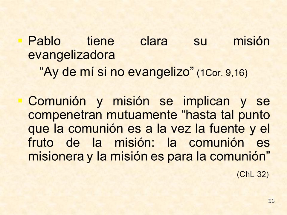 Ay de mí si no evangelizo (1Cor. 9,16)